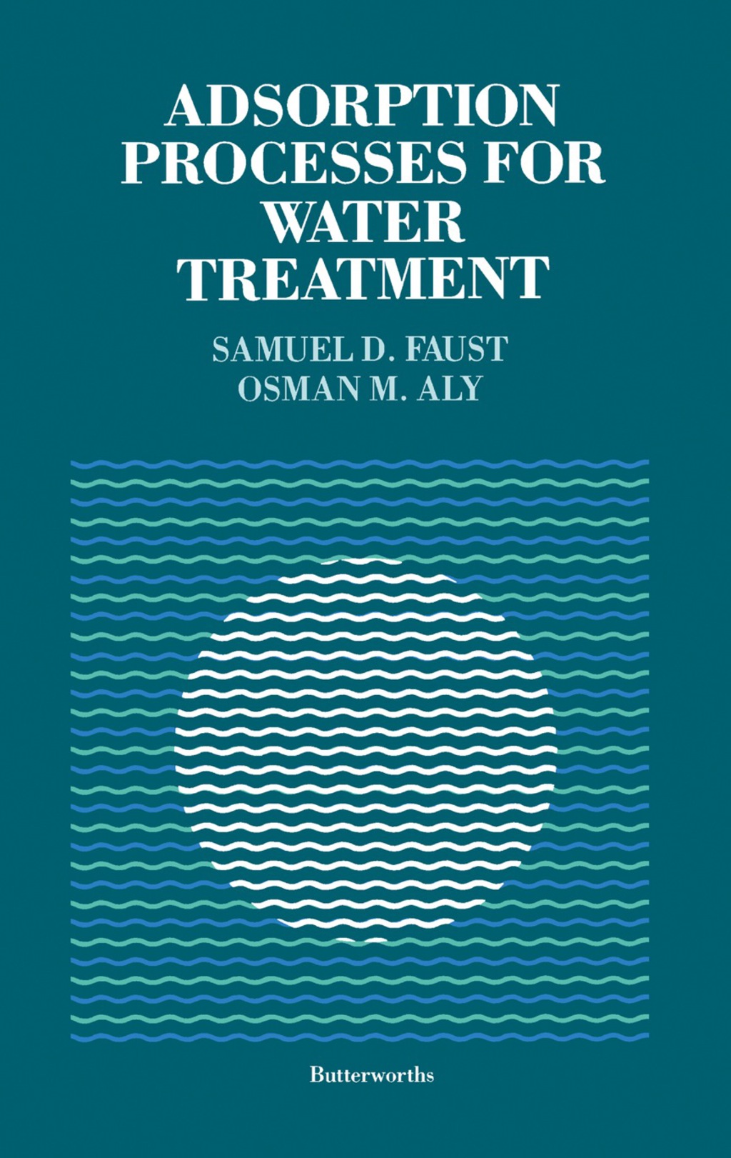 Adsorption Processes for Water Treatment