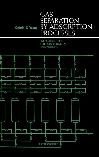 Cover image: Gas Separation by Adsorption Processes 9780409900040
