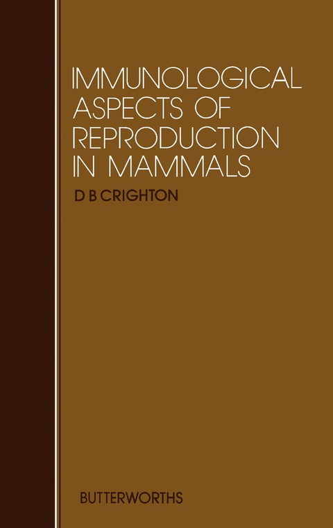 Immunological Aspects of Reproduction in Mammals - FULL INSTANT DOWNLOAD | PDF DOCX EPUB