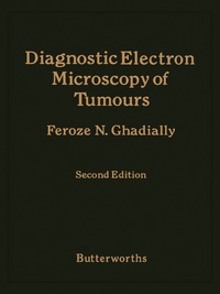 表紙画像: Diagnostic Electron Microscopy of Tumours 2nd edition 9780407002999