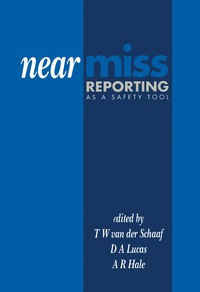 Imagen de portada: Near Miss Reporting as a Safety Tool 9780750611787