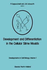 Cover image: Development and Differentiation in the Cellular Slime Moulds 9780444416087