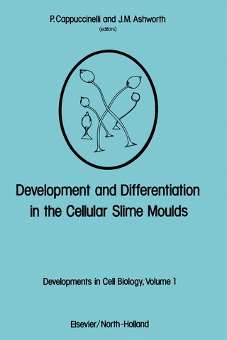 صورة الغلاف: Development and Differentiation in the Cellular Slime Moulds 9780444416087