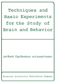 Omslagafbeelding: Techniques and Basic Experiments for the Study of Brain and Behavior 9780444415028