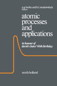 صورة الغلاف: Atomic Processes and Application 9780720404449