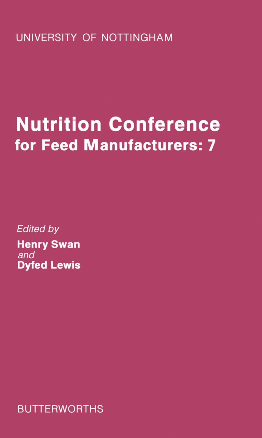 Nutrition Conference for Feed Manufacturers University of Nottingham, Volume 7