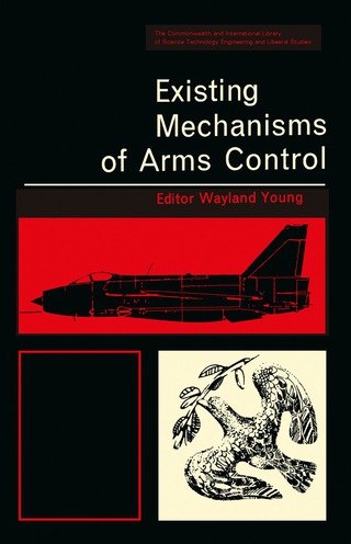 Cover image: Existing Mechanisms of Arms Control 9780080116204