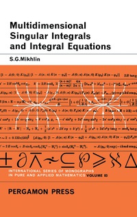 Imagen de portada: Multidimensional Singular Integrals and Integral Equations 9780080108520