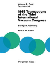表紙画像: 1965 Transactions of the Third International Vacuum Congress 9780080117638