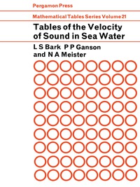 Imagen de portada: Tables of the Velocity of Sound in Sea Water 9780080099996