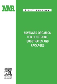 Cover image: Advanced Organics for Electronic Substrates and Packages 9781856171557