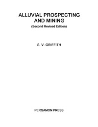 表紙画像: Alluvial Prospecting and Mining 2nd edition 9780080093314