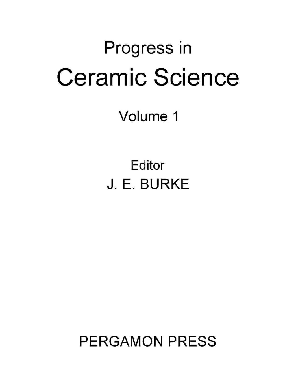 Progress in Ceramic Science Volume 1