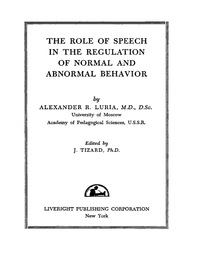 صورة الغلاف: The Role of Speech in the Regulation of Normal and Abnormal Behavior 9780080094953