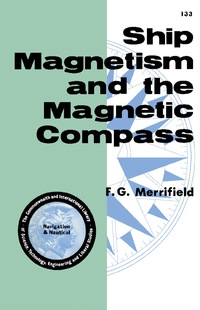 صورة الغلاف: Ship Magnetism and the Magnetic Compass 9780080097695