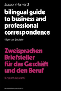 صورة الغلاف: Bilingual Guide to Business and Professional Correspondence: German-English 9780080176550