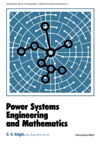 表紙画像: Power Systems Engineering and Mathematics 9780080182940