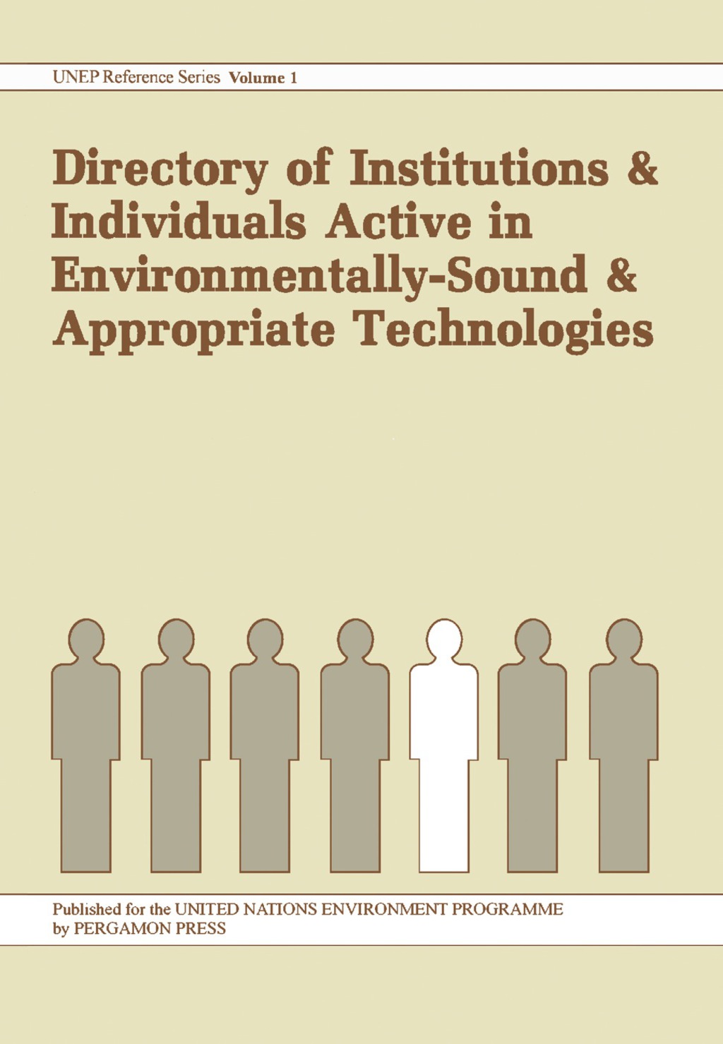 Directory of Institutions and Individuals Active in Environmentally-Sound and Appropriate Technologies UNEP Reference Series