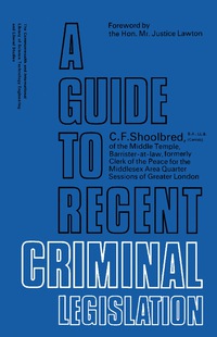 Cover image: A Guide to Recent Criminal Legislation 9780081038543