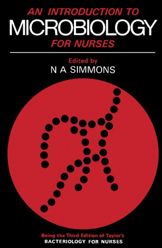 Cover image: An Introduction to Microbiology for Nurses 3rd edition 9780433303015