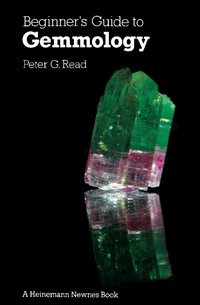 Cover image: Beginner's Guide to Gemmology 2nd edition 9780434917532