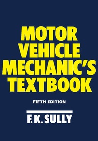 Cover image: Motor Vehicle Mechanic's Textbook 5th edition 9780434918843