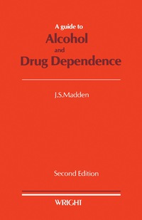 Imagen de portada: A Guide to Alcohol and Drug Dependence 2nd edition 9780723607557