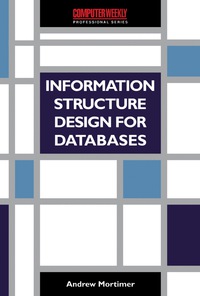 Imagen de portada: Information Structure Design for Databases 9780750606837