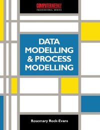 Omslagafbeelding: Data Modelling and Process Modelling using the most popular Methods 9780750607391