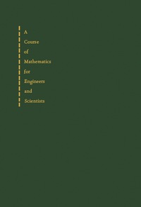 صورة الغلاف: A Course of Mathematics for Engineers and Scientists 9780080063881