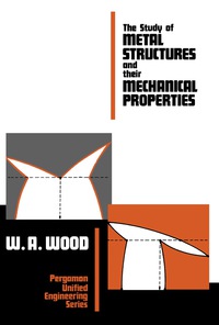 Titelbild: The Study of Metal Structures and Their Mechanical Properties 9780080067506