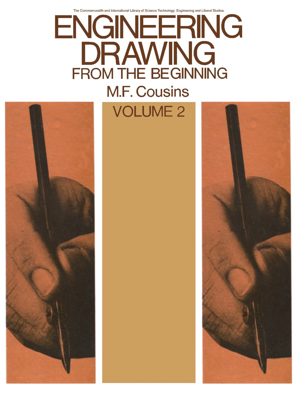 Engineering Drawing from the Beginning The Commonwealth and International Library: Mechanical Engineering Division