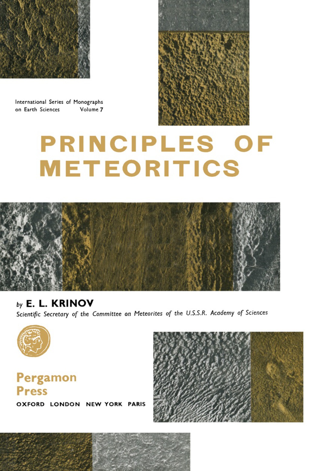 Principles of Meteoritics International Series of Monographs on Earth Sciences