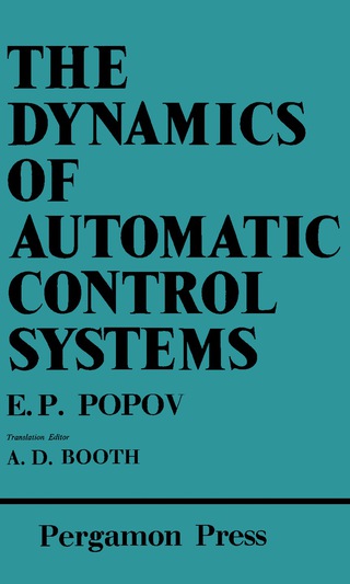 Cover image: The Dynamics of Automatic Control Systems 9780080095882