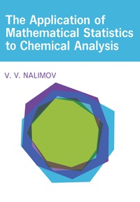 Imagen de portada: The Application of Mathematical Statistics to Chemical Analysis 9780080099163