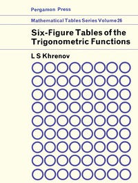 Omslagafbeelding: Six-Figure Tables of Trigonometric Functions 9780080101019