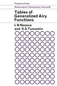 صورة الغلاف: Tables of Generalized Airy Functions for the Asymptotic Solution of the Differential Equation 9780080101613