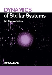 Omslagafbeelding: Dynamics of Stellar Systems 9780080101637