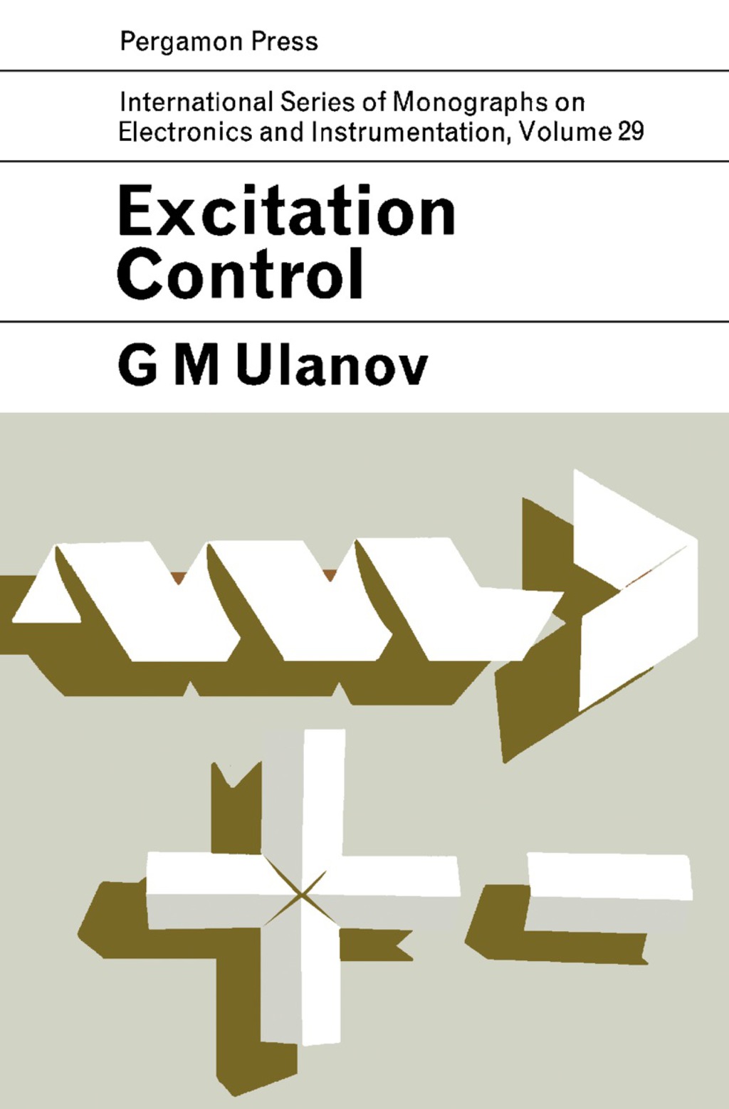 Excitation Control International Series of Monographs on Electronics and Instrumentation