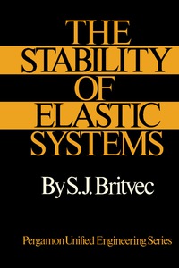 表紙画像: The Stability of Elastic Systems 9780080103563