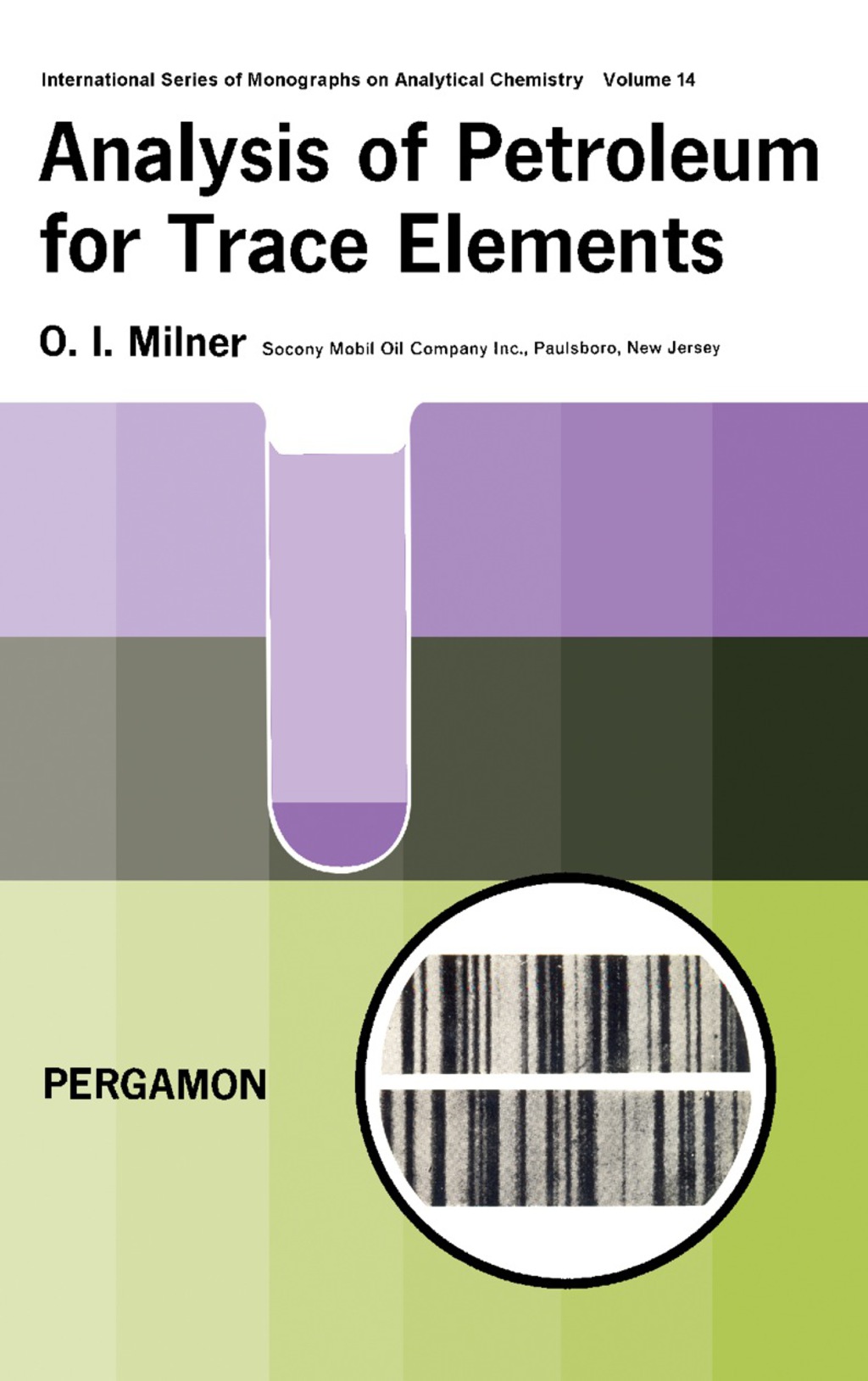 Analysis of Petroleum for Trace Elements International Series of Monographs on Analytical Chemistry