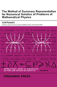 Cover image: The Method of Summary Representation for Numerical Solution of Problems of Mathematical Physics 9780080110172