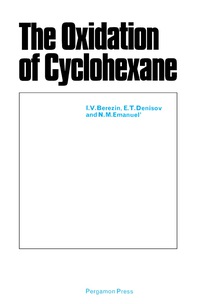 Cover image: The Oxidation of Cyclohexane 9780080113784