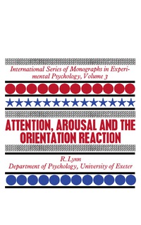 Cover image: Attention, Arousal and the Orientation Reaction 9780080115245