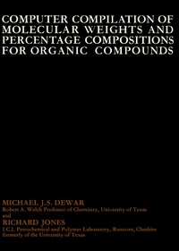 Cover image: Computer Compilation of Molecular Weights and Percentage Compositions for Organic Compounds 9780080127071