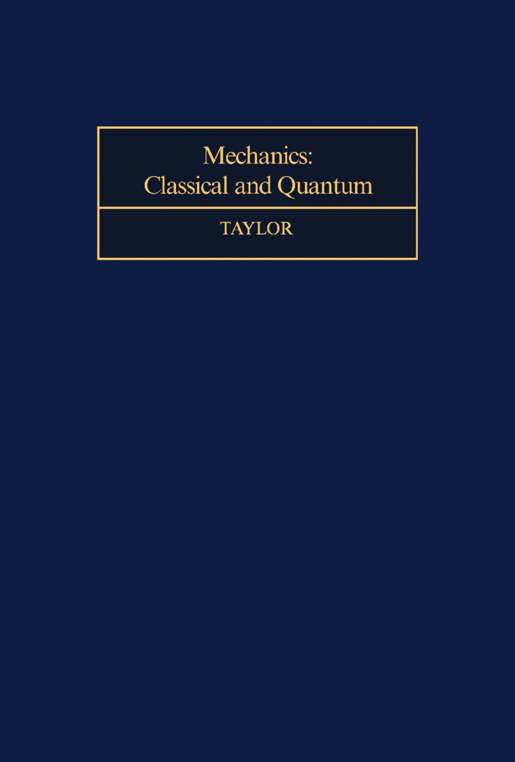 Mechanics Classical and Quantum