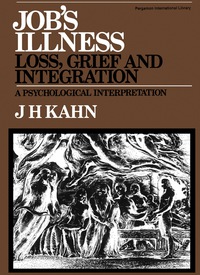 Cover image: Job's Illness: Loss, Grief and Integration 9780080180878