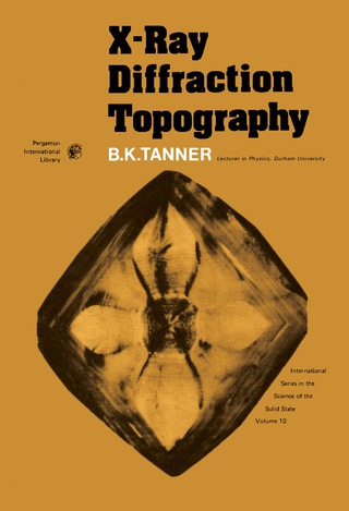 صورة الغلاف: X-Ray Diffraction Topography 9780080196923