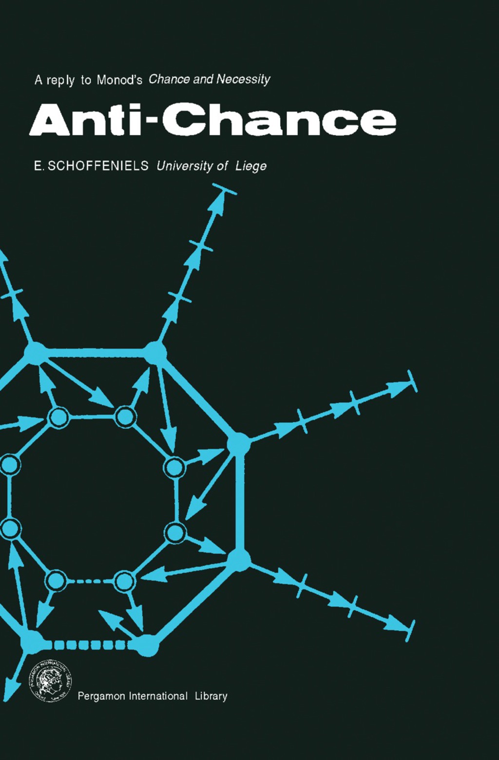 Anti-Chance A Reply to Monod’s Chance and Necessity