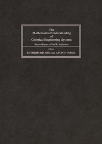 Cover image: The Mathematical Understanding of Chemical Engineering Systems 9780080238364